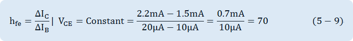 h_fe=〖∆I〗_C/〖∆I〗_B |  V_CE=Constant=(2.2mA-1.5mA)/(20μA-10μA)=0.7mA/10μA=70n 