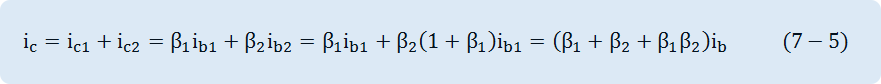 i_c=i_c1+i_c2=β_1 i_b1+β_2 i_b2=β_1 i_b1+β_2 (1+β_1 ) i_b1=(β_1+β_2+β_1 β_2)i_b